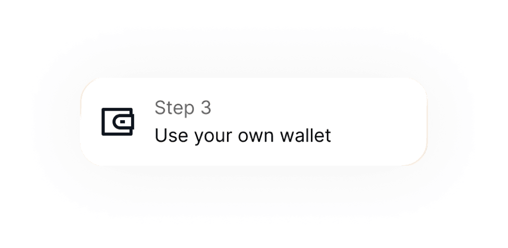 step three: use you wallet